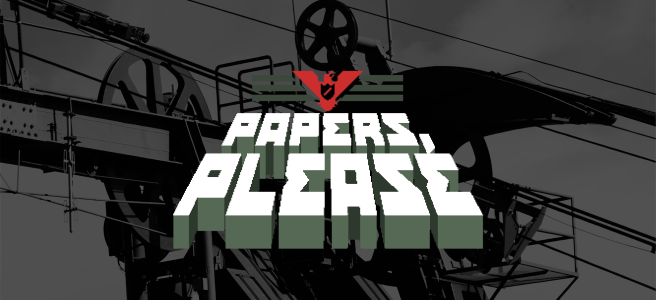 Papers Please